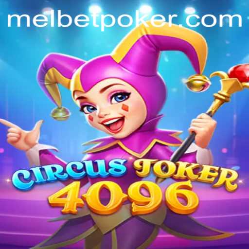 Exploring CircusJoker4096: The Thrilling New Game Experience with Melbet