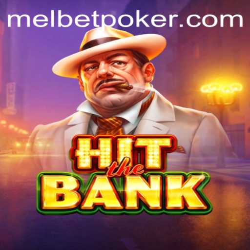 HitTheBank: A Thrilling Gamble with Melbet