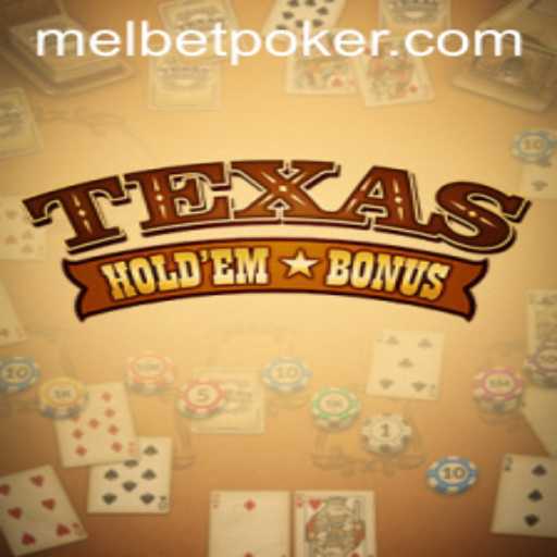 An In-Depth Exploration of Texas Holdem Bonus with Melbet